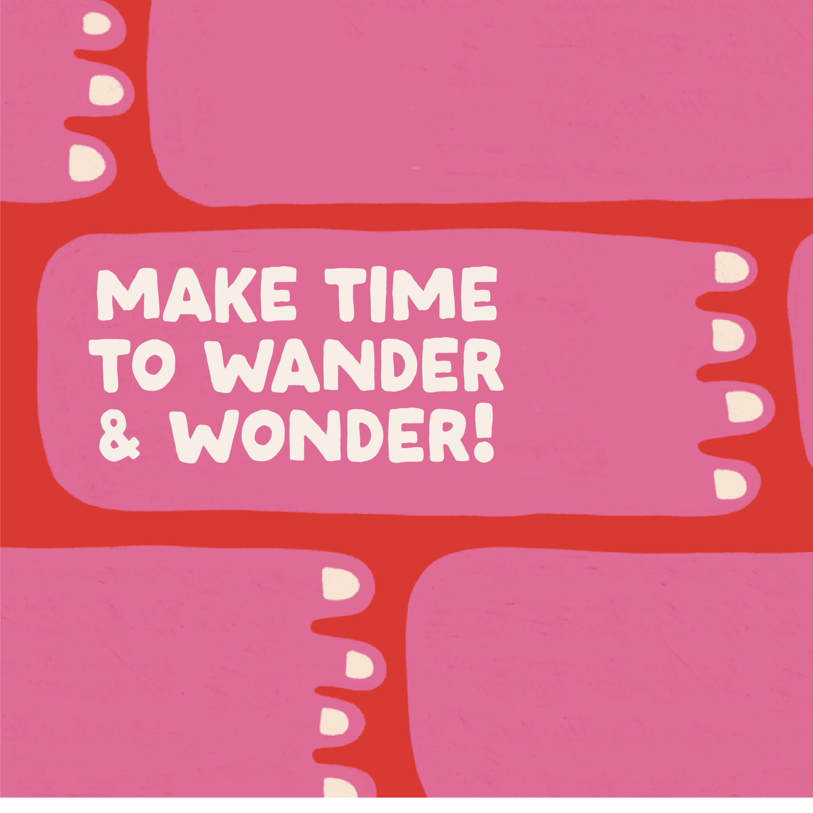 wander and wonder